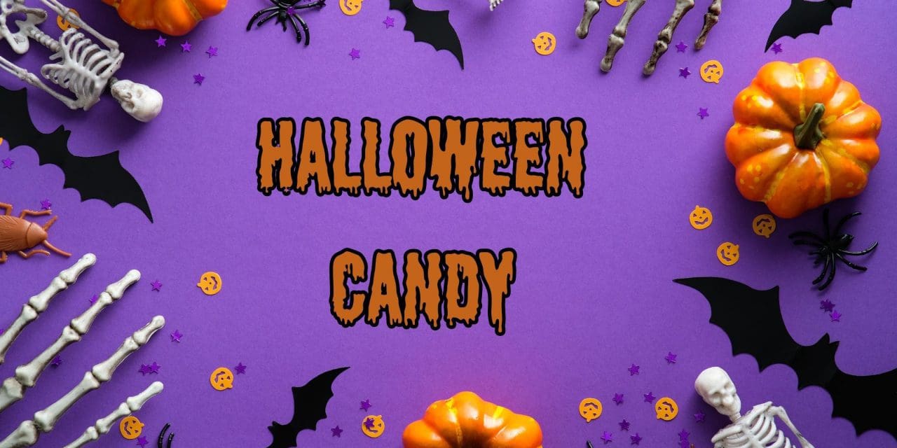 The Sweet Spell of Halloween Candy Season Now Starts in August