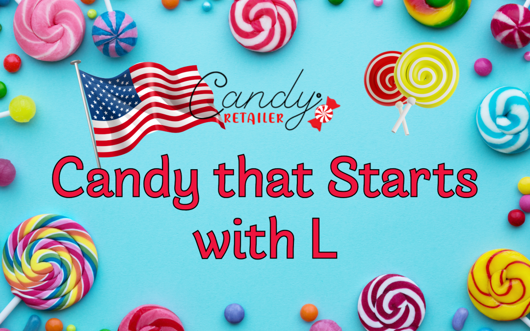 The Best American Candy that Starts with L