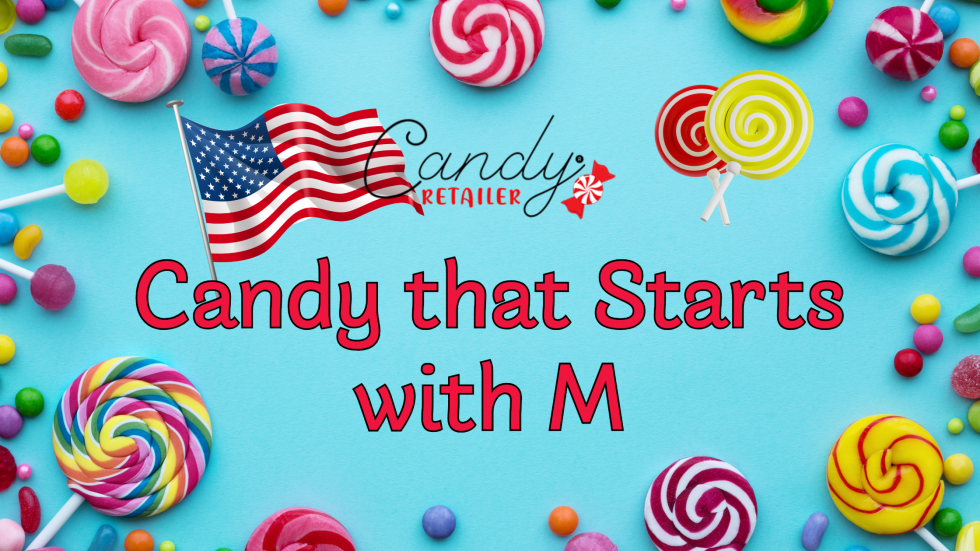 The Best American Candy that Starts with M | Candy Retailer