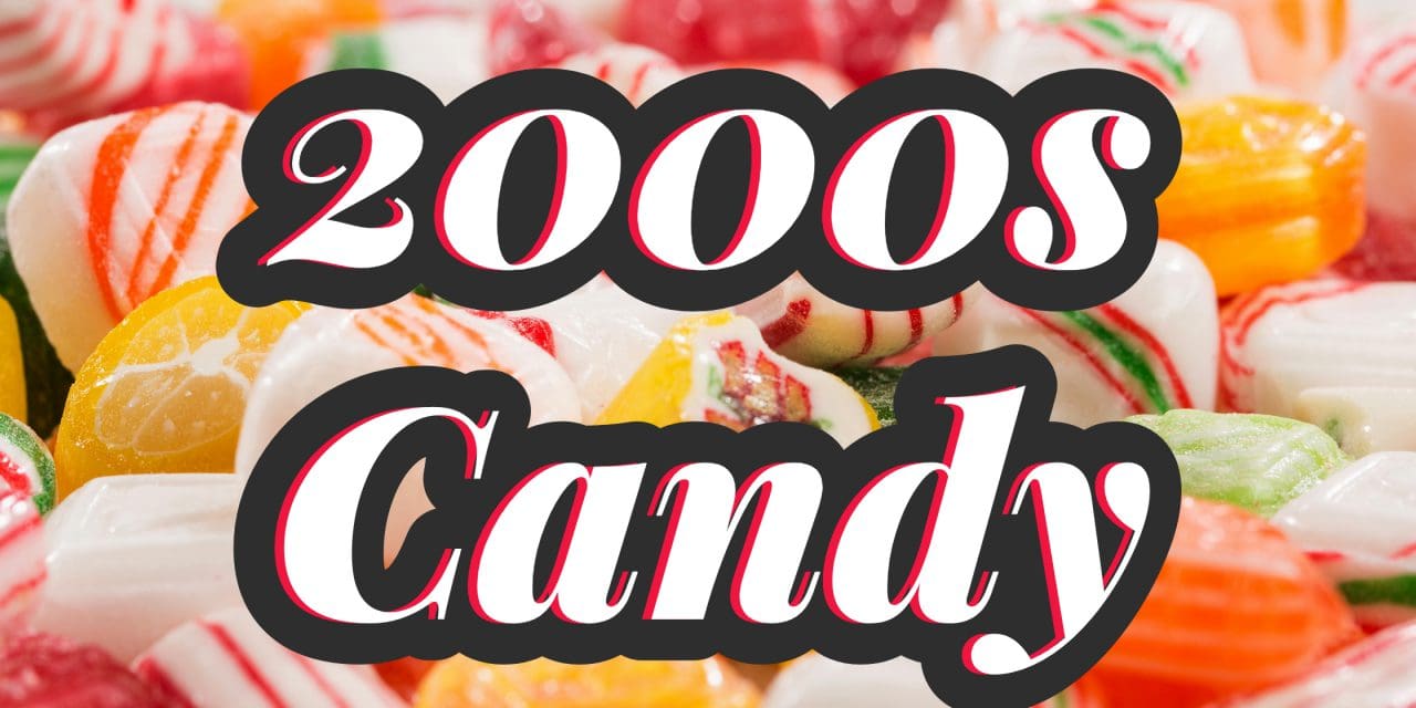 Discover the Best 2000s Candy Brands Still Available Today