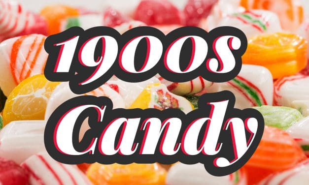 Discover the Best Early 1900s Candy Still Available Today